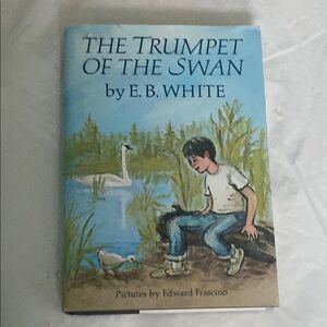 The Trumpet of the Swan by E.B. White Book